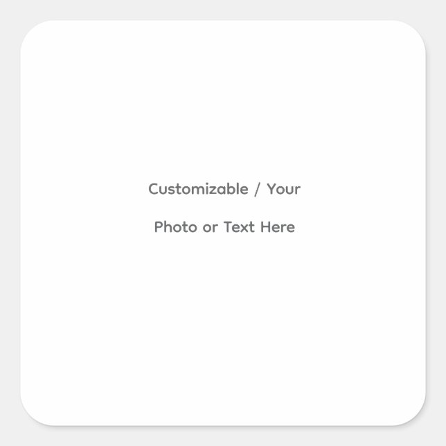 Your Photo or Text Here (Customizable Design) Quadratischer Aufkleber (Vorderseite)