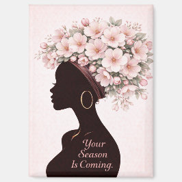 Your Season Is Coming Inspirational Magnet 