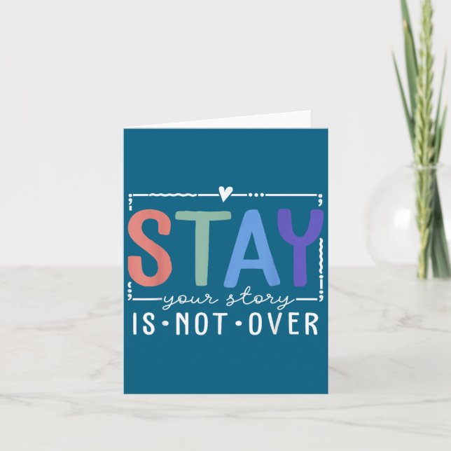Your Story Is Not Over Stay Suicide Prevention Awa Karte (Vorderseite)