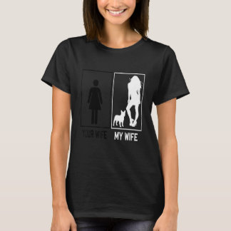 Your Wife My Wife French Bulldog Frenchie For Hus T-Shirt