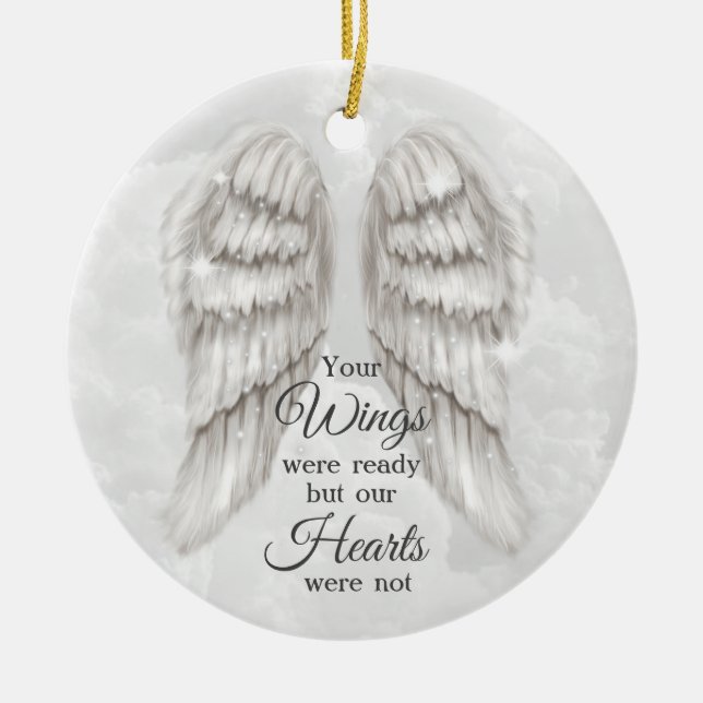 Your Wings Were Ready Our hearts Were Not Memorial Keramik Ornament (Vorne)