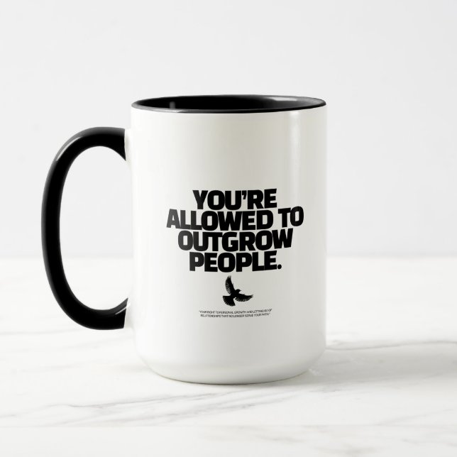 You're Allowed To Outgrow People - Freedom Design Tasse (Links)