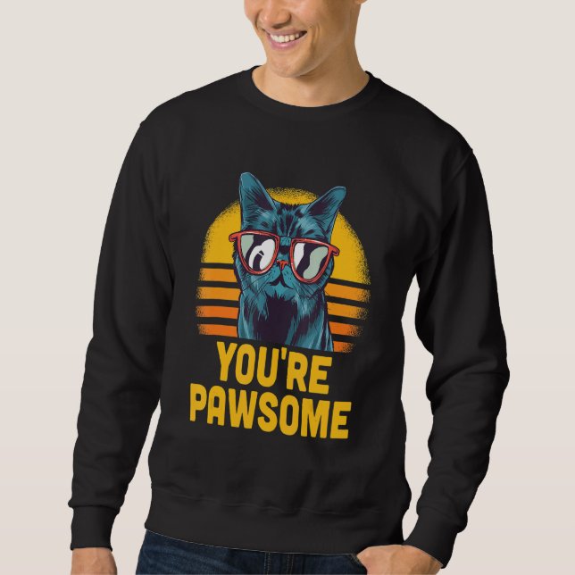 You're Awesome Cat Pun Cat Mom Kitten Dad Birthday Sweatshirt (Vorderseite)