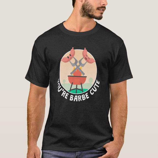 Youre Barbe Niedlich Smoker Grill Grill Grillfleis T-Shirt (Vorderseite)