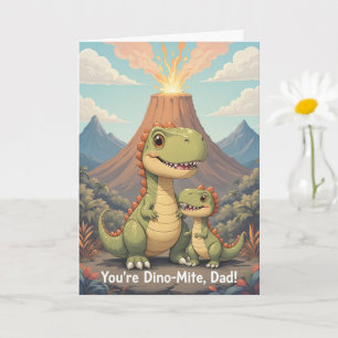 Youre Dino Mite Vater Niedlicher Vulkan Dinosaur F Karte