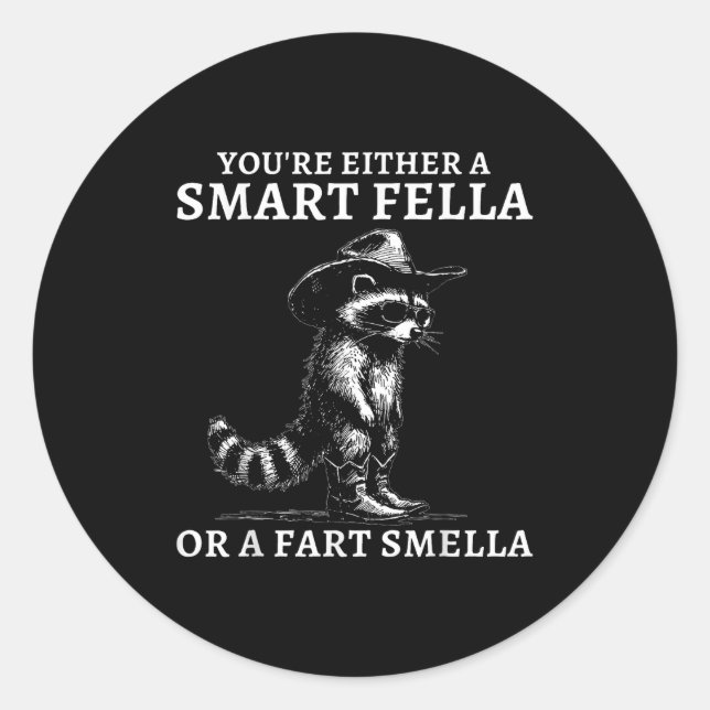 You're Either A Smart Fella Or A Fart Smella Vinta Runder Aufkleber (Vorderseite)