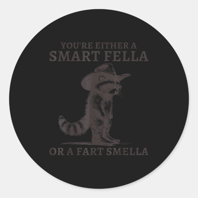 You're Either A Smart Fella Or A Fart Smella Vinta Runder Aufkleber (Vorderseite)