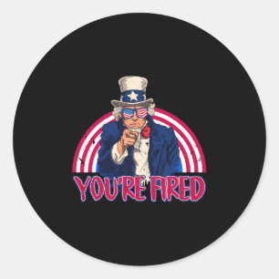 Youre Fired Lincoln Sam Uncle Usa Patriot Indepenn Runder Aufkleber