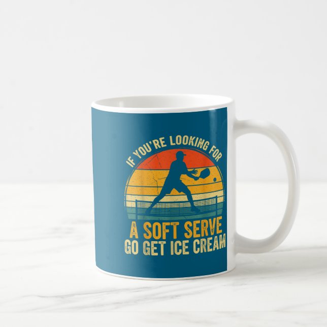 You're If Looking Soft Player Serve Pickleball Fun Kaffeetasse (Rechts)