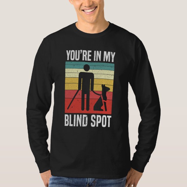 You're In My Blind Spot Braille Blind Awareness T-Shirt (Vorderseite)