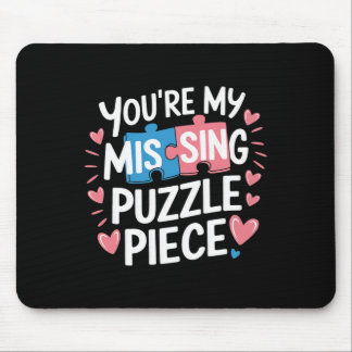 You're My Missing Puzzle Piece Valentine Matching  Mousepad