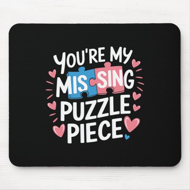 You're My Missing Puzzle Piece Valentine Matching  Mousepad (Vorne)