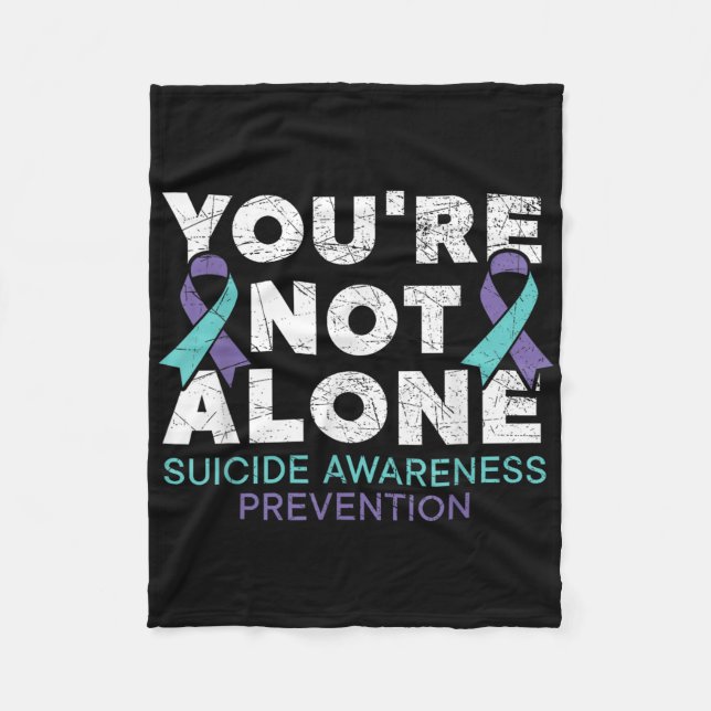 Youre Not Alone Depression Suicide Prevention Awar Fleecedecke (Vorderseite)