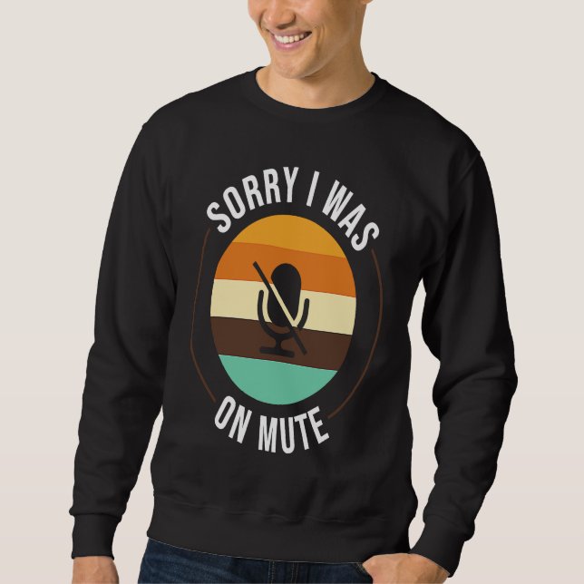 You're On Mute   Work From Home Office Student Sweatshirt (Vorderseite)