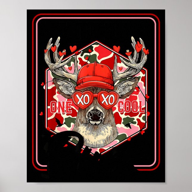 You're One Cool Buck Camouflage Valentine's Day Hu Poster (Vorne)