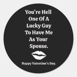 You're One Lucky Guy Valentine's Day  Runder Aufkleber