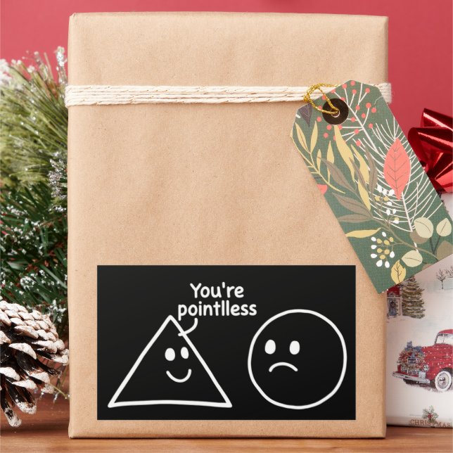 You're Pointless Geometric Shapes Funny Humor Rechteckiger Aufkleber (Feiertag)