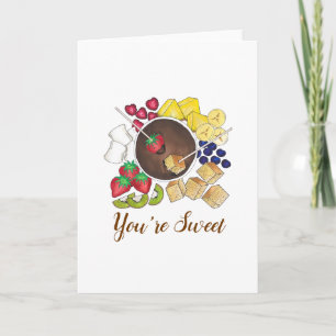 You're Sweet Thank You Chocolate Fondue Fruit Cake Karte