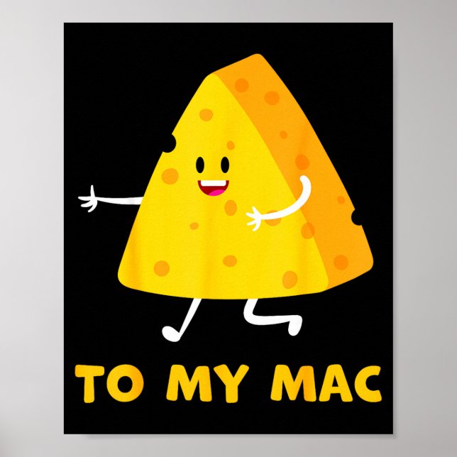 You're The Cheese To My Mac Funny Matching Couples Poster (Vorne)