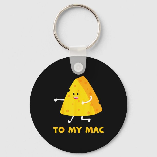 You're The Cheese To My Mac Funny Matching Couples Schlüsselanhänger (Vorderseite)
