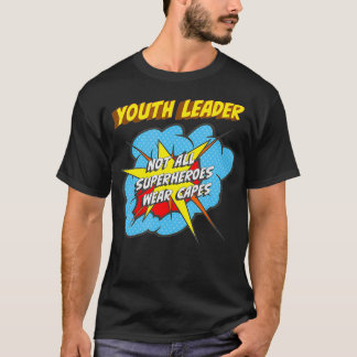 Youth Leader Funny Superhero Job T-Shirt