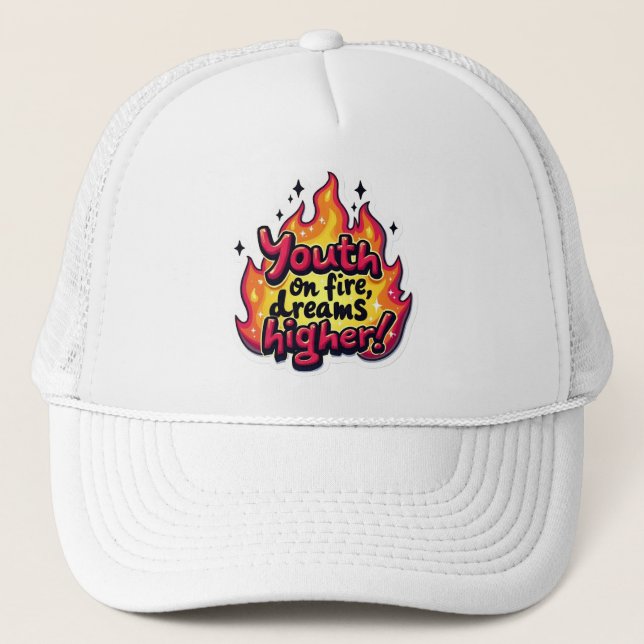 Youth on fire dream higher motivational quote truckerkappe (Vorderseite)