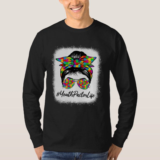 Youth Pastor Messy Bun Supporting Autism Awareness T-Shirt (Vorderseite)