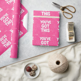 You've got this words on pink geschenkpapier
