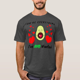 Youx27re Alles AVO Gewollt Funny Avocado Valen T-Shirt