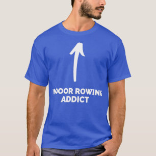Youx27re ist ein Indoor-Ruderberater T-Shirt