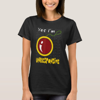 Yoyo Ja ich bin für Yoyo nicht ansprechbar T-Shirt