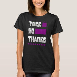Yuck No dank Ace Symbol asexual Stolz Ästhetik T-Shirt