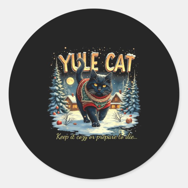Yule Cat Keep It Cozy Funny Winter Quote  Runder Aufkleber (Vorderseite)