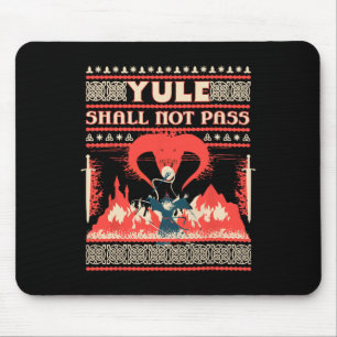 Yule soll nicht P Fantasy-Zauberer Urlaub Pun Lust Mousepad
