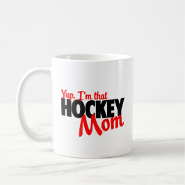 Yup bin ich diese Hockeymamma Kaffeetasse