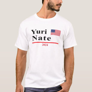 Yuri Nate Funny Präsidentschaftswahl 2024 Parody T-Shirt