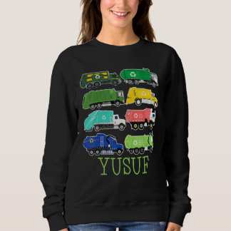 Yusuf Müllwagen Für Kinder Sammler Ökologe Gar Sweatshirt