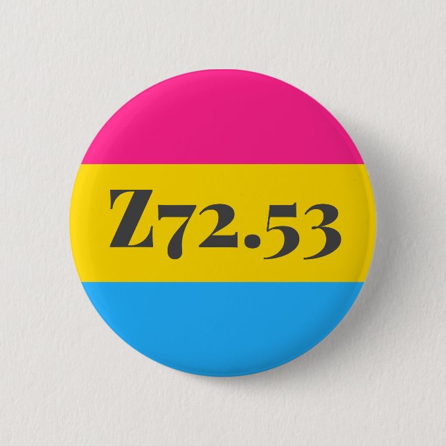 Z72.53: Pansexual mit hohem Risiko Button (Vorderseite)