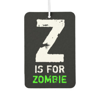 Z ist für Zombie Autolufterfrischer