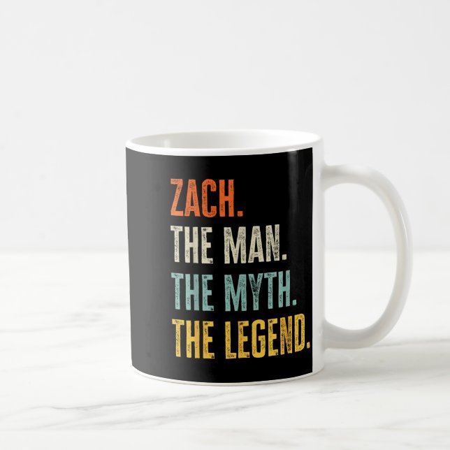 Zach The , Man Myth Legend, Funny Name Zach  Kaffeetasse (Rechts)