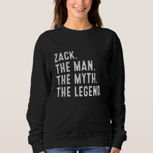 Zack der Mann der Mythos der Legende Shirt lustige
