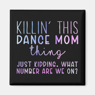 Zahl sind wir auf Spaß Tanz Mama tanzen Mütter Tag Magnet