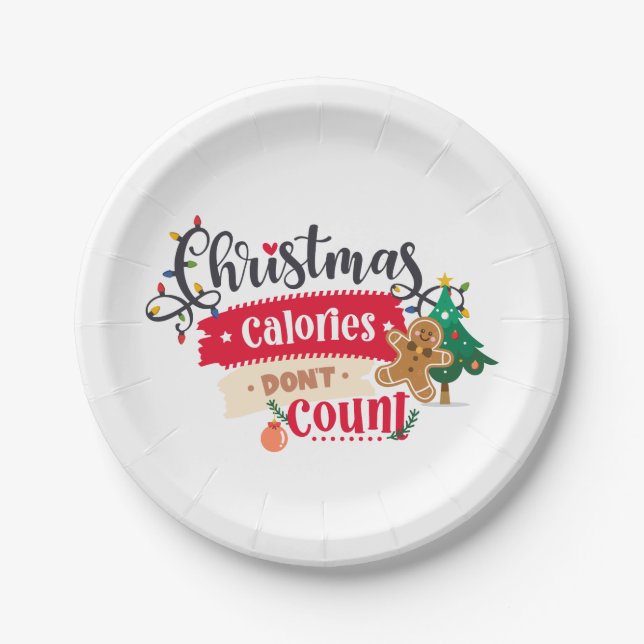 Zähle keine Kalorien ....Weihnachten Pappteller (Vorderseite)