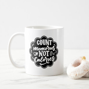 Zählen Sie die Erinnerungen, nicht die Kalorien-Ko Kaffeetasse