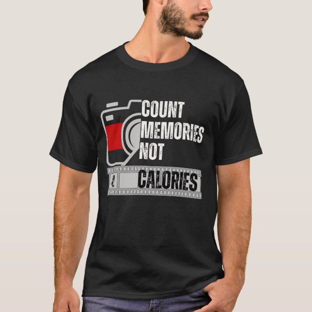 Zählen Sie Erinnerungen, die nicht zählen T-Shirt (Vorderseite)