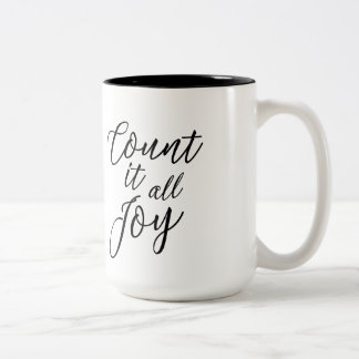 Zählen Sie es alle Freude-Kaffee-Tasse Zweifarbige Tasse