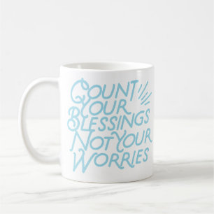 Zählen Sie Ihre Segnungen positive Zitattypografie Kaffeetasse