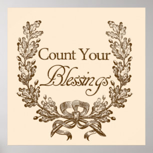 Zählen Sie Ihre Segnungen Poster