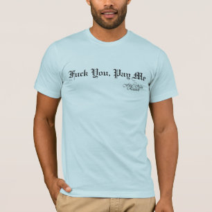 zahlen Sie mir Shirt