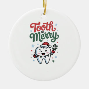 Zahn sei fröhlich Zahnarzt Weihnachten Xmas Keramik Ornament